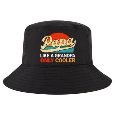 PAPA Like A Grandpa Only Cooler, Funny Dad Definition Retro Cool Comfort Performance Bucket Hat