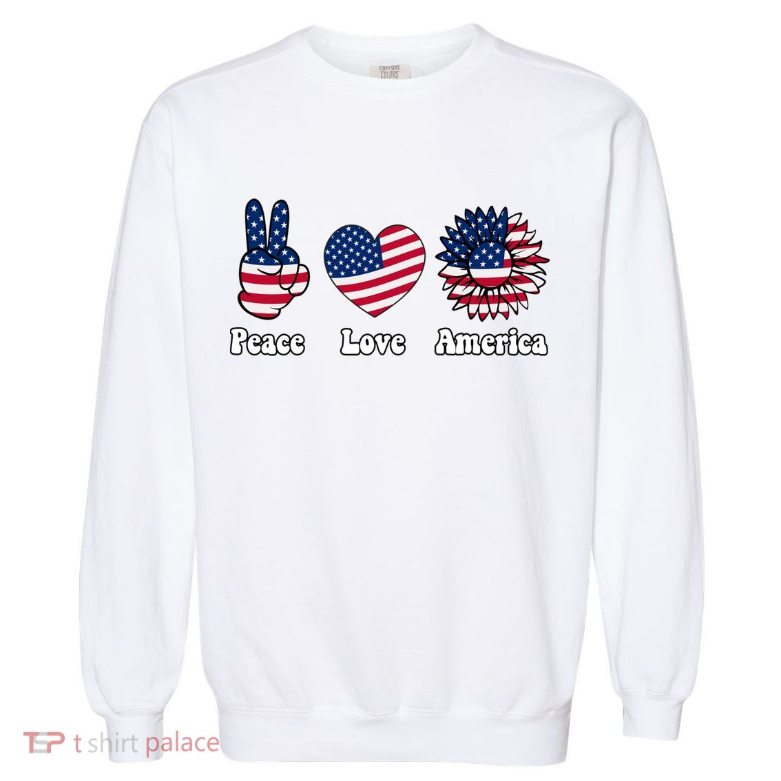 Peace Love And America Peace Sign Sunflower American Flag Gift Garment-Dyed Sweatshirt