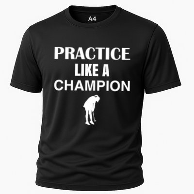 Practice Like A Champion Performance Shirt