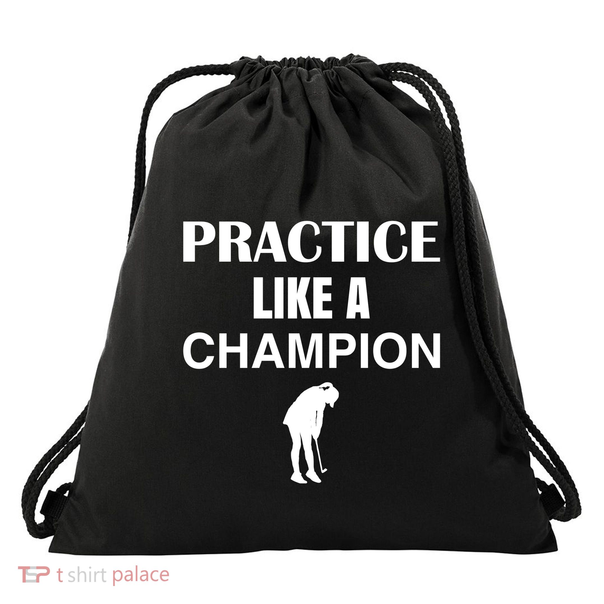 Practice Like A Champion Drawstring Bag