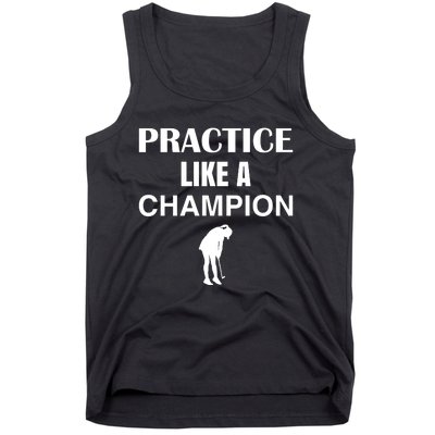 Practice Like A Champion Tank Top