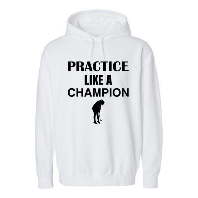 Practice Like A Champion Garment-Dyed Fleece Hoodie