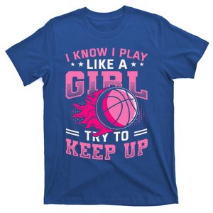 Play Like A Basketball T-Shirt