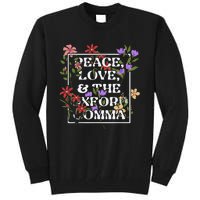 Peace Love And The O.X.F.O.R.D C.O.M.M.A English Grammar Humor Flower Tall Sweatshirt