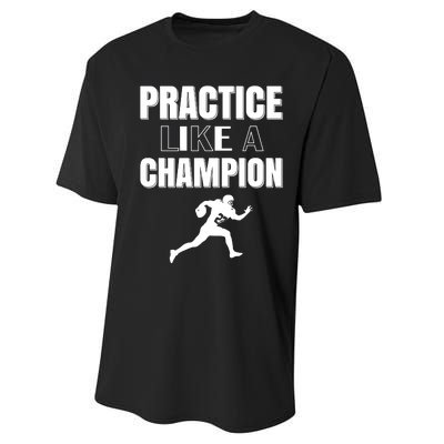 Practice Like A Champion Performance Sprint T-Shirt