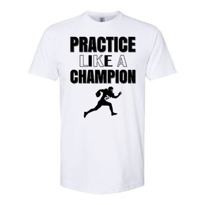 Practice Like A Champion Softstyle® CVC T-Shirt