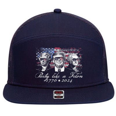 Party Like A Felon 1776 2024 President 7 Panel Mesh Trucker Snapback Hat