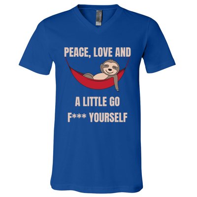 Peace Love And A Little Go F*** Yours Great Gift Funny Sloth Gift V-Neck T-Shirt