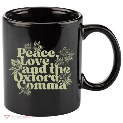 Peace Love And The Oxford Comma Funny 11oz C Handle Ceramic Mug