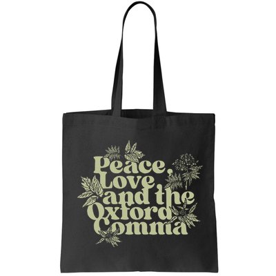Peace Love And The Oxford Comma Funny Bag