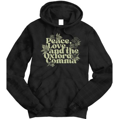 Peace Love And The Oxford Comma Funny Tie Dye Hoodie