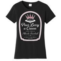 Pour Larry A Crown Women's T-Shirt