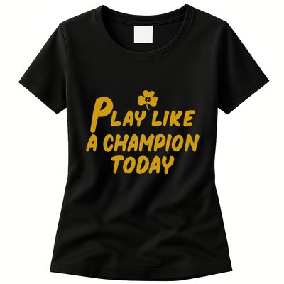 Play Like A Champions Todays Womens T-Shirt