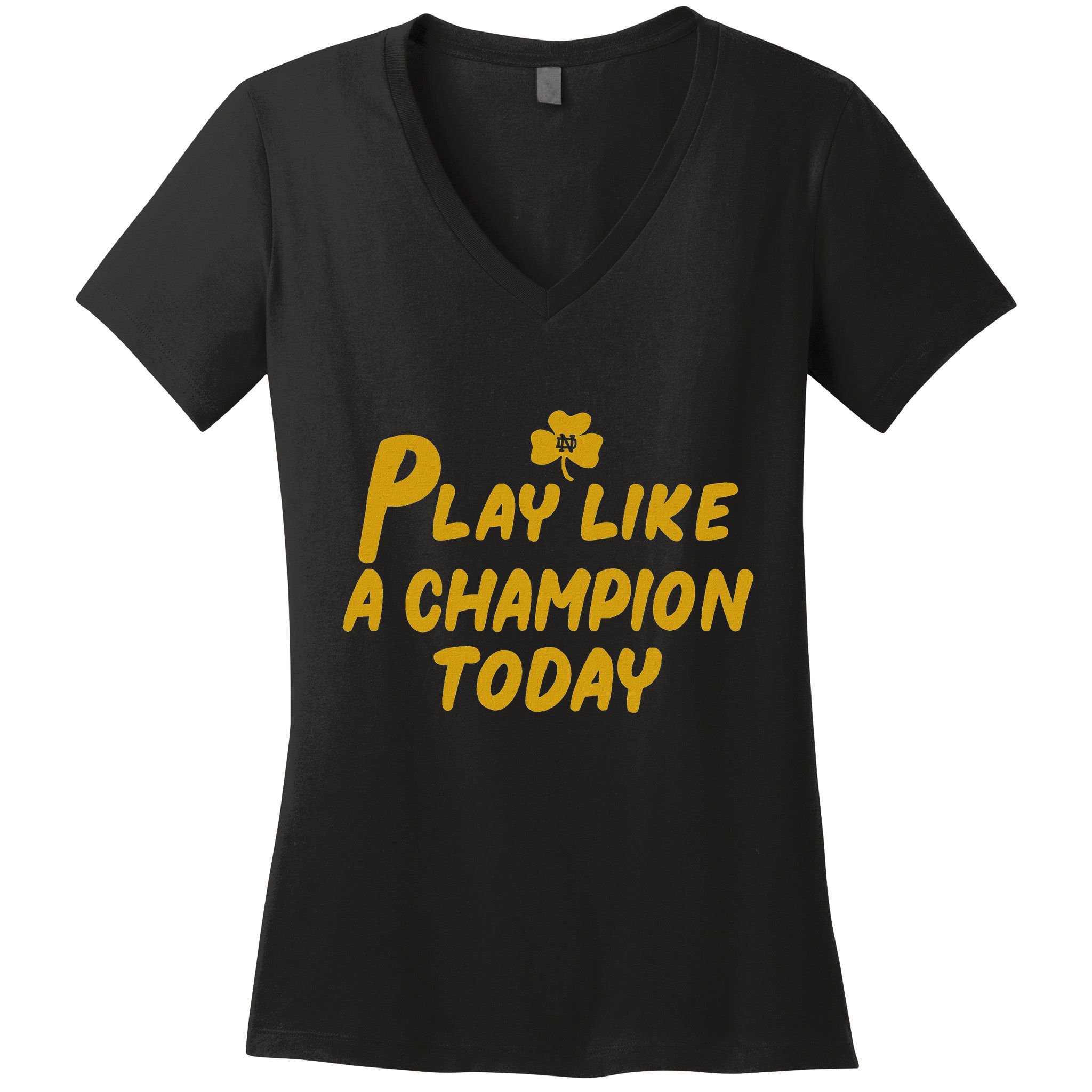 Play Like A Champions Todays Women's V-Neck T-Shirt