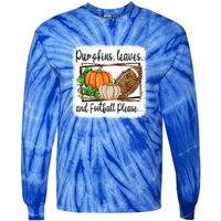 Pumpkin Leaves And Football Please Leopard Fall Vibes Gift Tie-Dye Long Sleeve Shirt