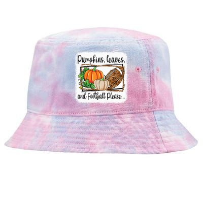 Pumpkin Leaves And Football Please Leopard Fall Vibes Gift Tie-Dyed Bucket Hat