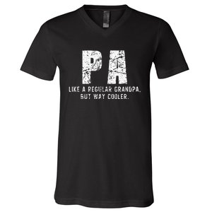 Pa Like A Grandpa But Way Cooler Only Much Fathers Day V-Neck T-Shirt