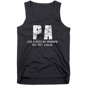 Pa Like A Grandpa But Way Cooler Only Much Fathers Day Tank Top