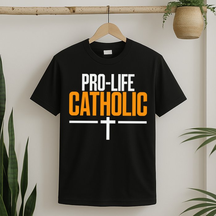 Pro Life Anti Abortion Catholic T-Shirt
