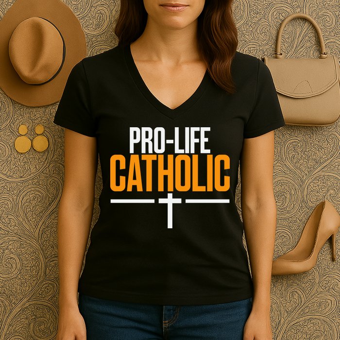 Pro Life Anti Abortion Catholic Women's V-Neck T-Shirt