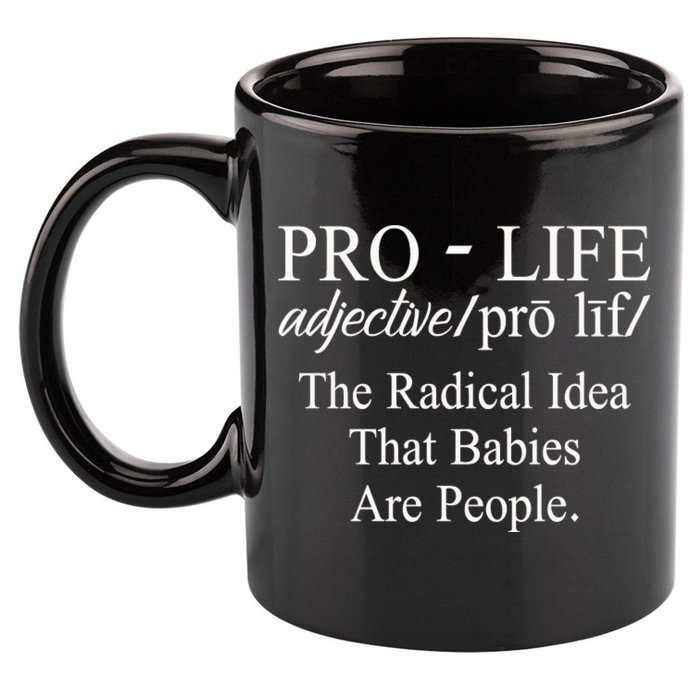 Pro Life Anti Abortion Christian 11oz C Handle Ceramic Mug