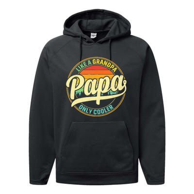 PAPA Like A Grandpa ONLY COOLER Funny Dad Papa Definition Performance Fleece Hoodie