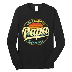 PAPA Like A Grandpa ONLY COOLER Funny Dad Papa Definition Long Sleeve Shirt