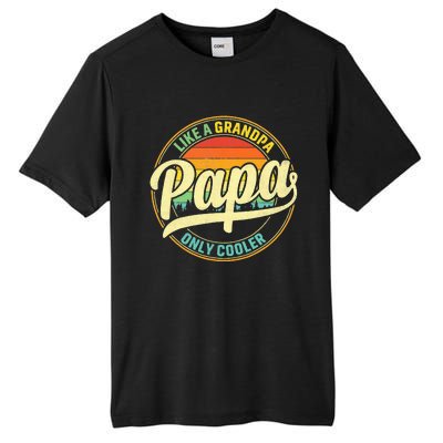 PAPA Like A Grandpa ONLY COOLER Funny Dad Papa Definition Tall Fusion ChromaSoft Performance T-Shirt