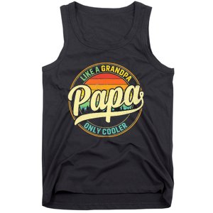 PAPA Like A Grandpa ONLY COOLER Funny Dad Papa Definition Tank Top