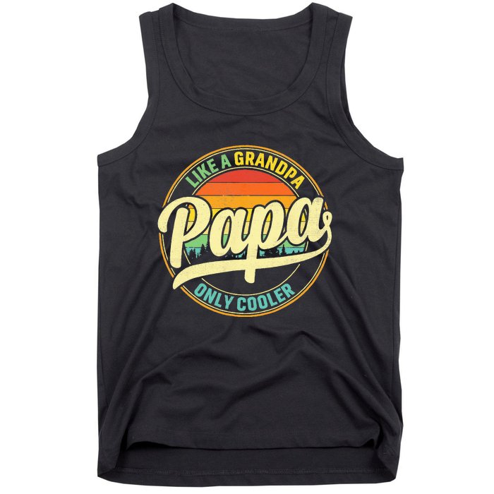 PAPA Like A Grandpa ONLY COOLER Funny Dad Papa Definition Tank Top