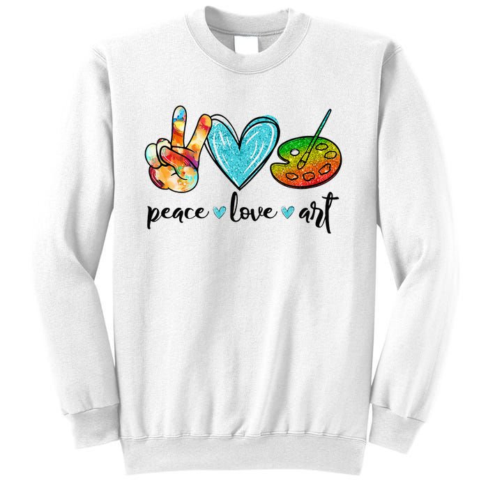 Peace Love Art Painting Palette Funny Art Teacher Gifts Sweatshirt