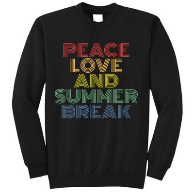 Peace Love And Summer Break Summer Lover Sweatshirt