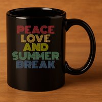Peace Love And Summer Break Summer Lover 11oz C Handle Ceramic Mug