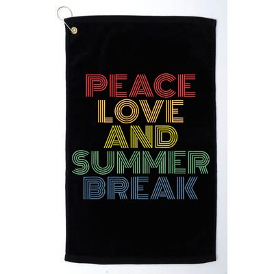 Peace Love And Summer Break Summer Lover Golf Towel
