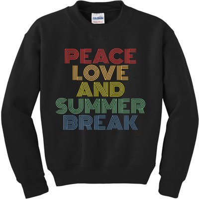 Peace Love And Summer Break Summer Lover Kids Sweatshirt