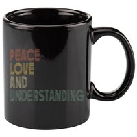 Peace Love And Understanding Inspirational 11oz C Handle Ceramic Mug