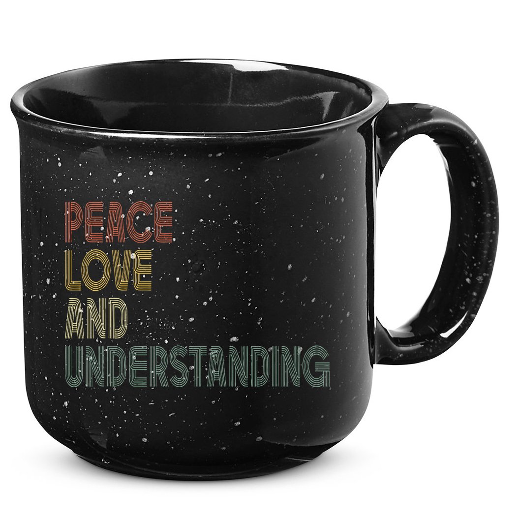 Peace Love And Understanding Inspirational 15oz Campfire Ceramic Mug