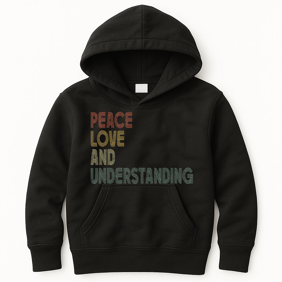 Peace Love And Understanding Inspirational Kids Hoodie