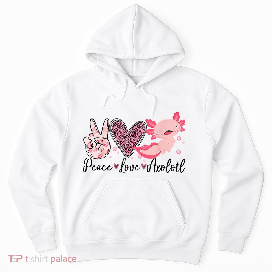 Peace Love Axolotl Heart Leopard Gift Nager Hoodie