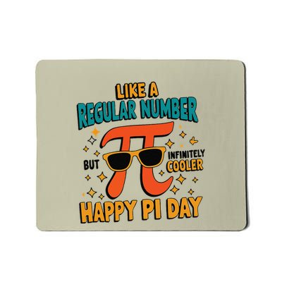 Pi Like A Regular Number But Infinitely Cooler Funny Pi Day .Png Mousepad