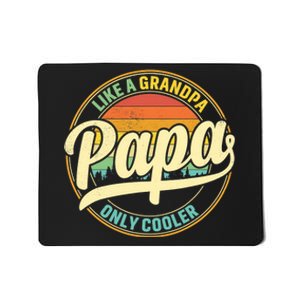 PAPA like a Grandpa ONLY COOLER Father's Day Papa Definition Mousepad