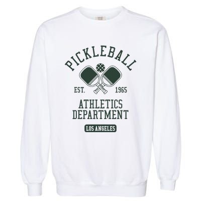 Pickleball Los Angeles Athletics Department Est 1965 Sports Garment-Dyed Sweatshirt