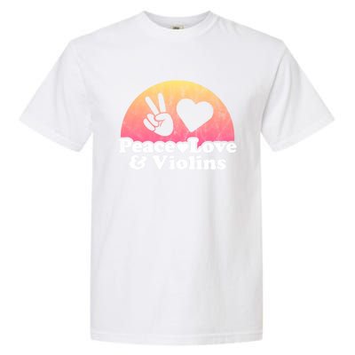 Peace Love And Violins Violin Gift Garment-Dyed Heavyweight T-Shirt