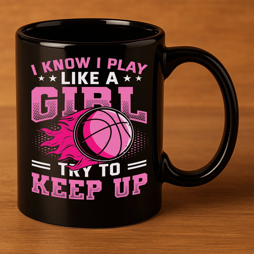Play Like A Girl Basketball 11oz C Handle Ceramic Mug