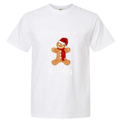 Peace Love And Cookies Santa Gingerbread Cookie Lover Great Gift Garment-Dyed Heavyweight T-Shirt