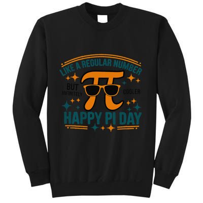 Pi Like A Regular Number But Infinitely Cooler Funny Pi Day .Png Sweatshirt