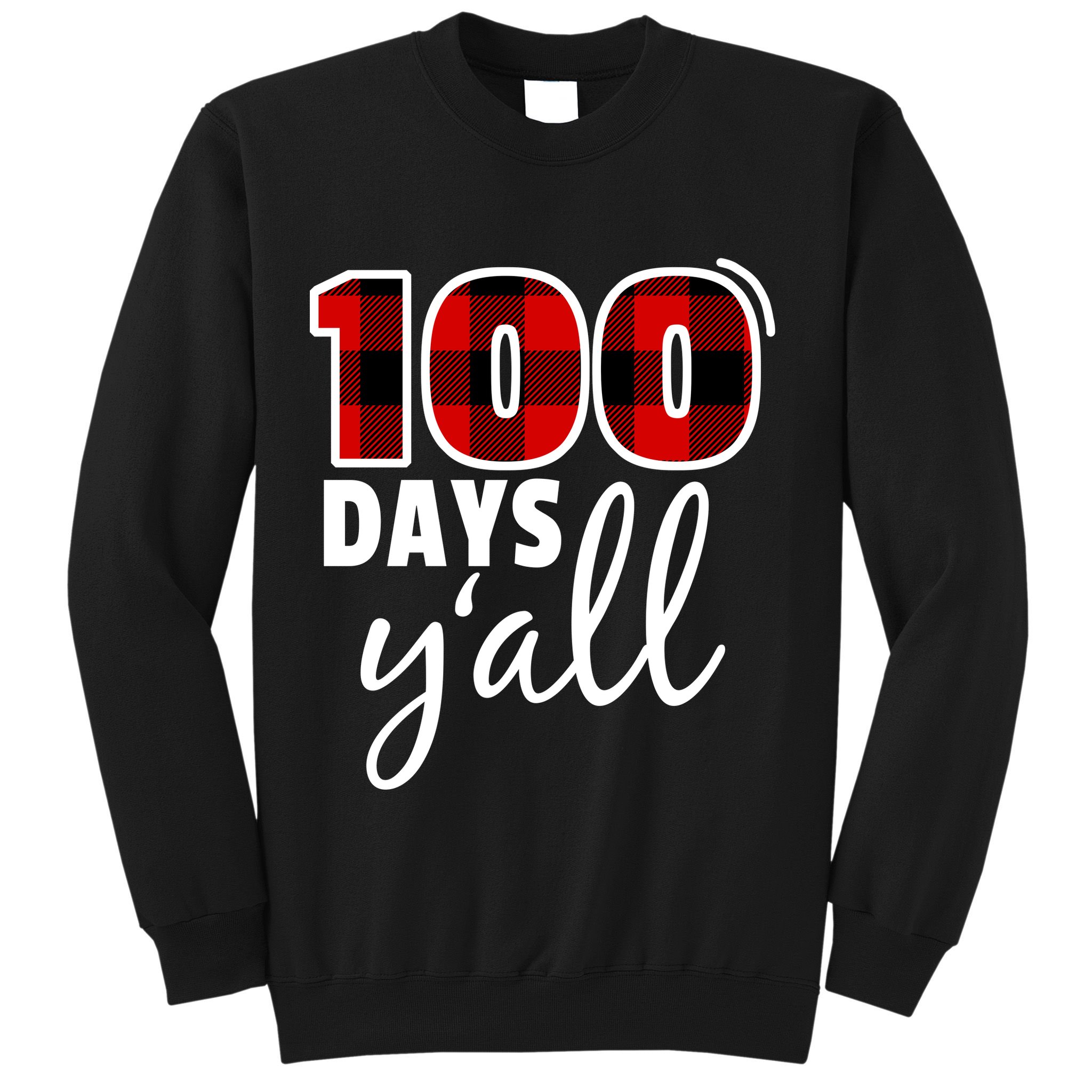 Plaid 100 Days Y'all Funny 100th Day Of School Sweatshirt
