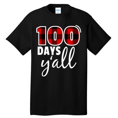 Plaid 100 Days Y'all Funny 100th Day Of School Tall T-Shirt