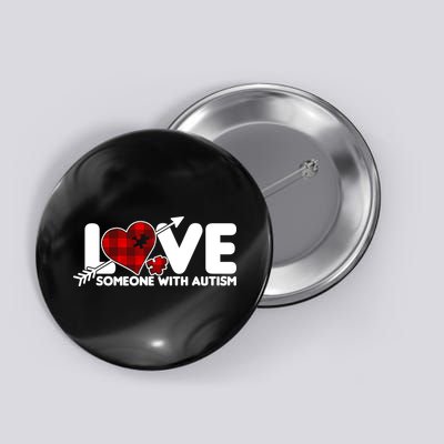 Plaid Love Someone With Autism Button