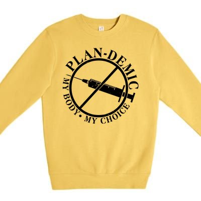 Plan-Demic My Body My Choice Premium Crewneck Sweatshirt